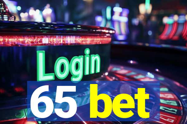 65 bet