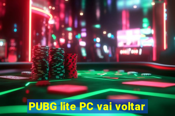 PUBG lite PC vai voltar