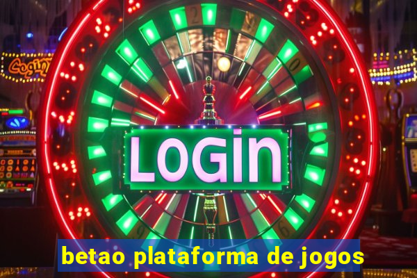 betao plataforma de jogos