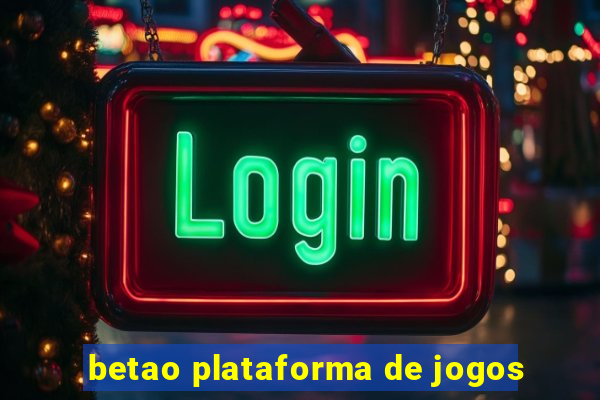 betao plataforma de jogos