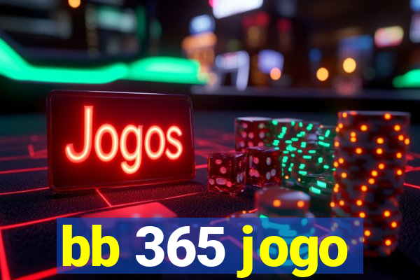 bb 365 jogo