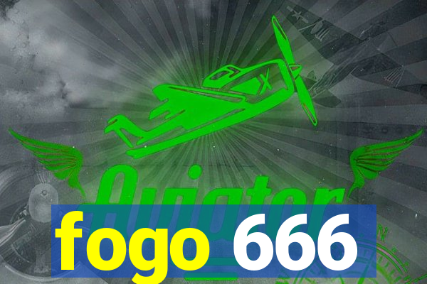 fogo 666