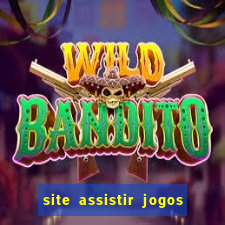 site assistir jogos de futebol