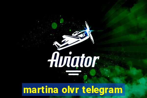 martina olvr telegram