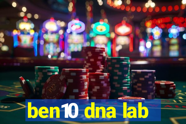 ben10 dna lab