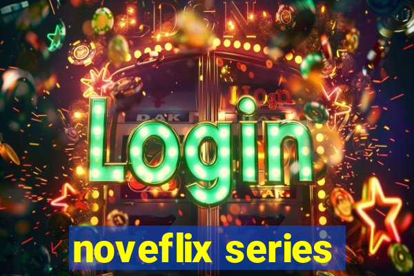 noveflix series