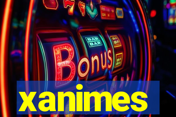 xanimes