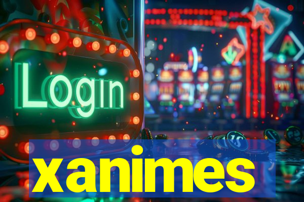 xanimes