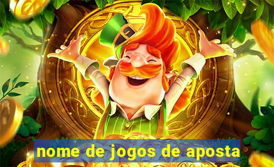 nome de jogos de aposta