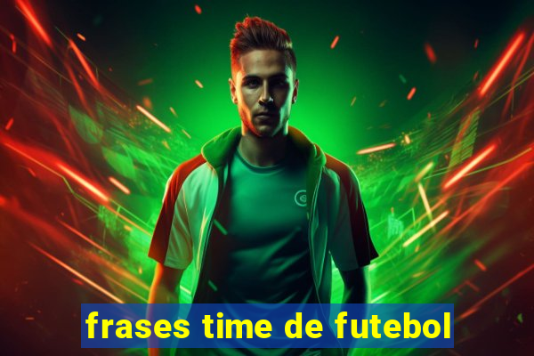 frases time de futebol