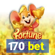 170 bet