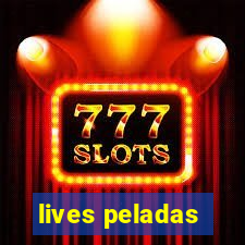 lives peladas