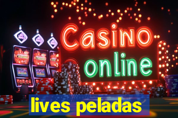 lives peladas