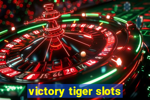 victory tiger slots