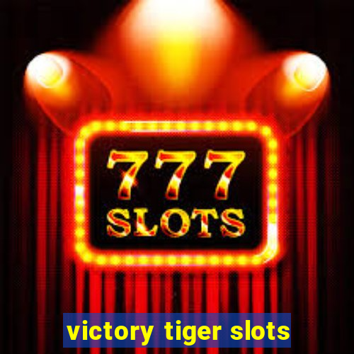 victory tiger slots