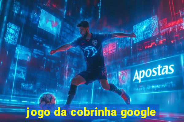 jogo da cobrinha google