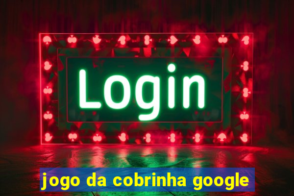 jogo da cobrinha google