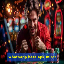 whatsapp beta apk miror