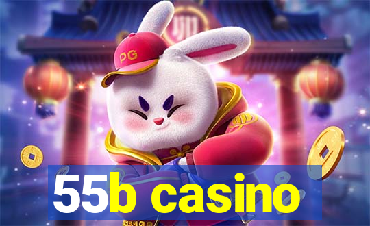 55b casino