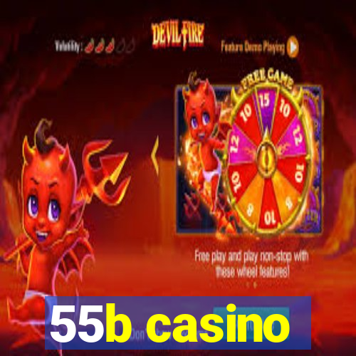 55b casino