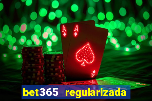 bet365 regularizada no brasil