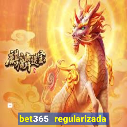 bet365 regularizada no brasil