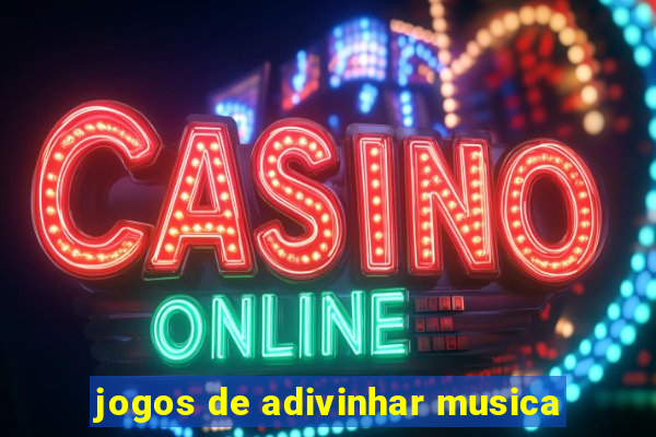 jogos de adivinhar musica