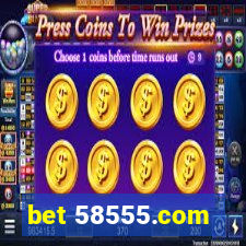 bet 58555.com