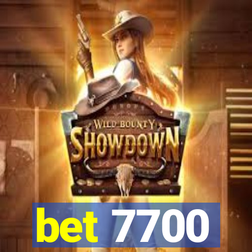 bet 7700