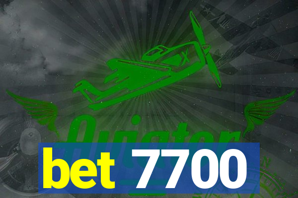 bet 7700