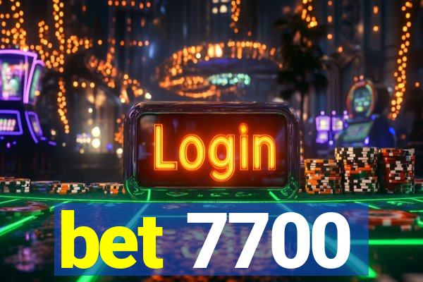 bet 7700