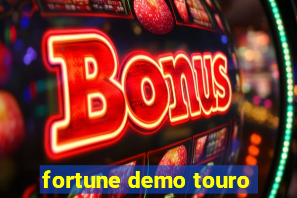 fortune demo touro