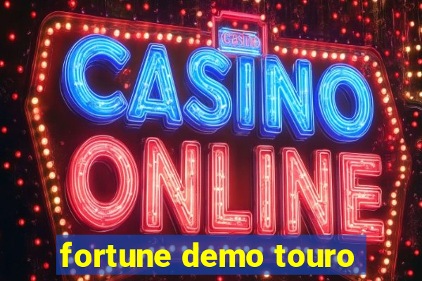 fortune demo touro