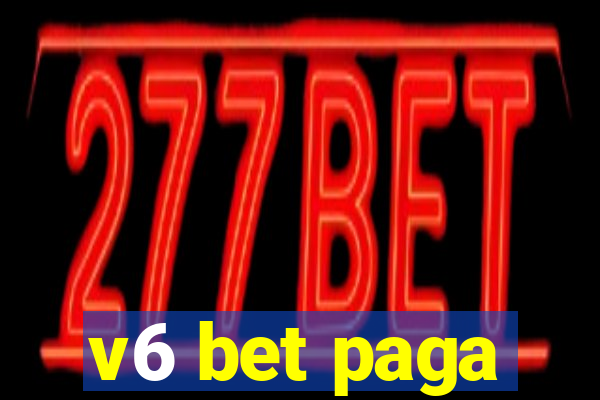 v6 bet paga