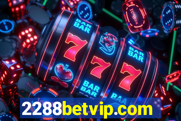 2288betvip.com