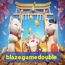 blazegamedouble