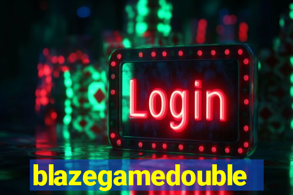 blazegamedouble