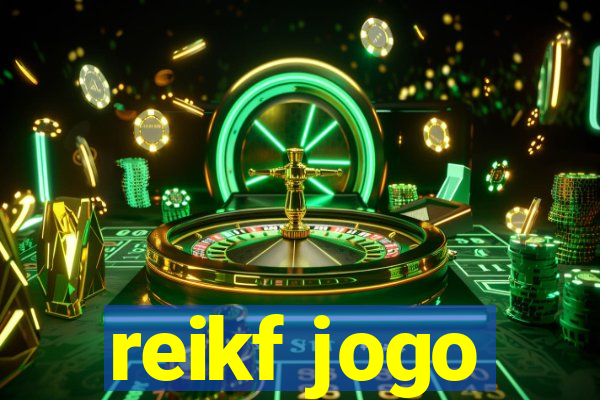 reikf jogo