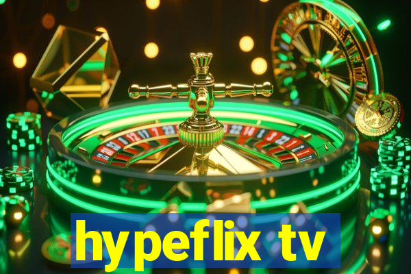 hypeflix tv