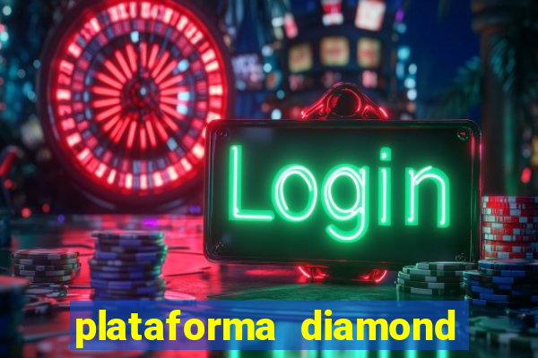 plataforma diamond 777 bet