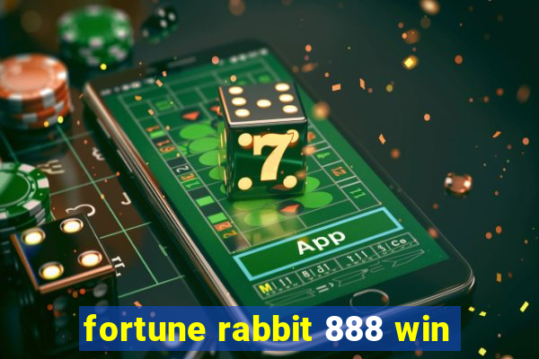 fortune rabbit 888 win