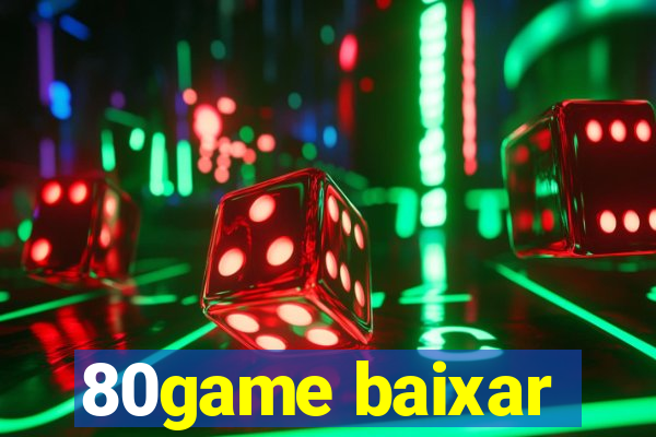 80game baixar