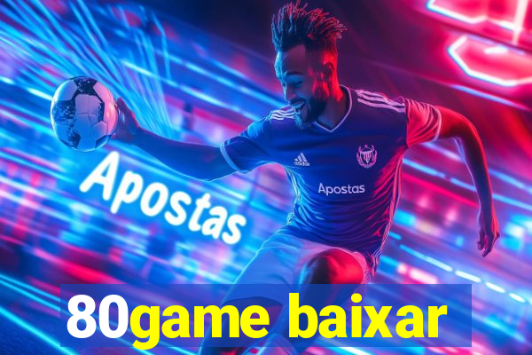 80game baixar