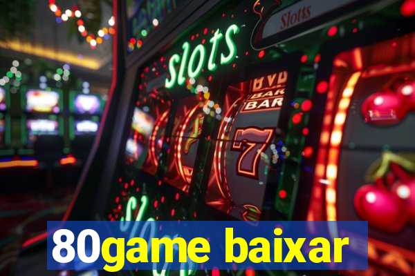 80game baixar