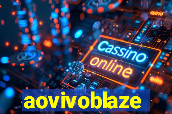 aovivoblaze