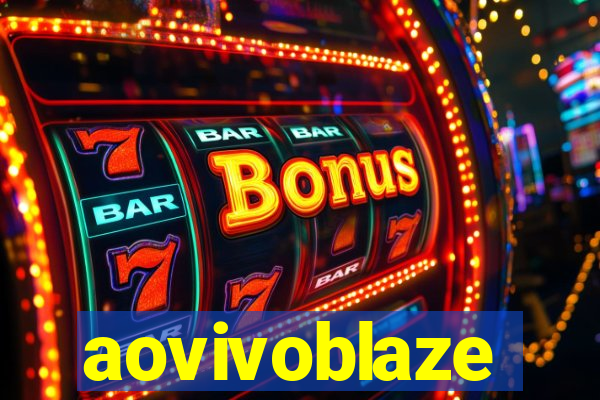 aovivoblaze