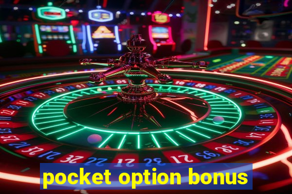 pocket option bonus