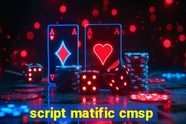 script matific cmsp