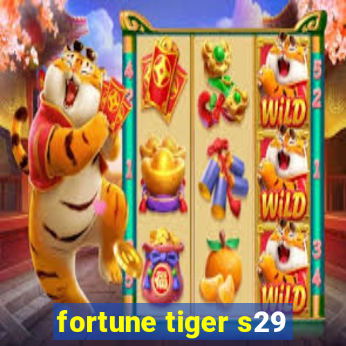 fortune tiger s29