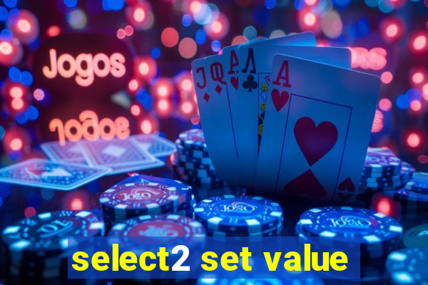 select2 set value